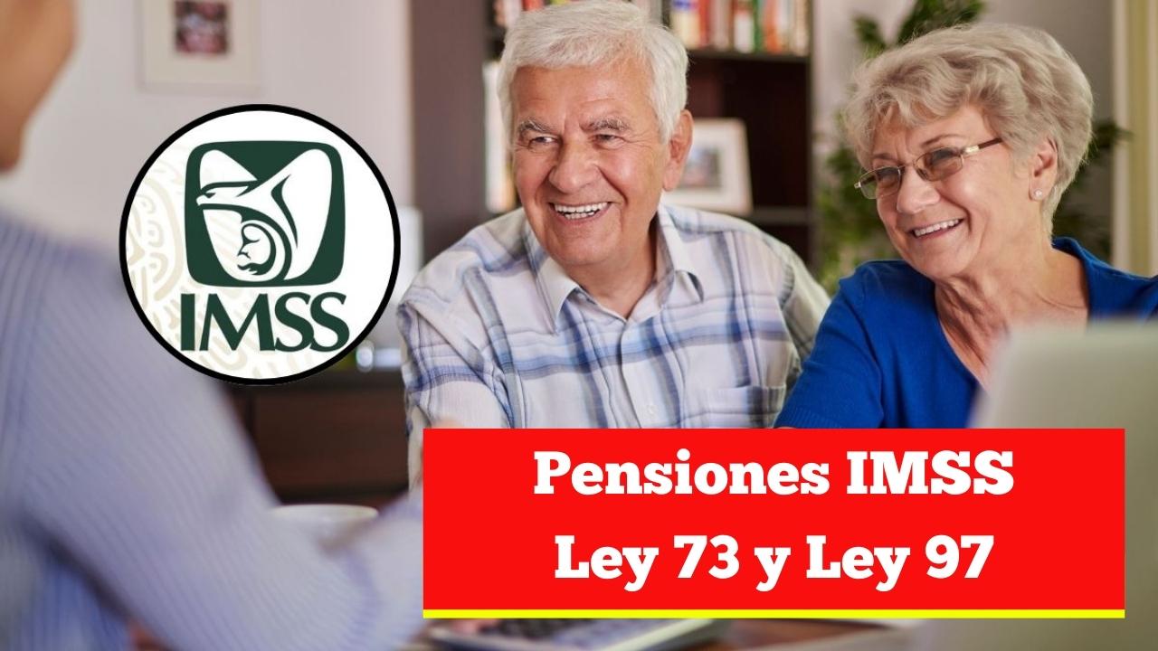 Pensiones IMSS Ley 73 y Ley 97: qué registro deben hacer los afiliados
