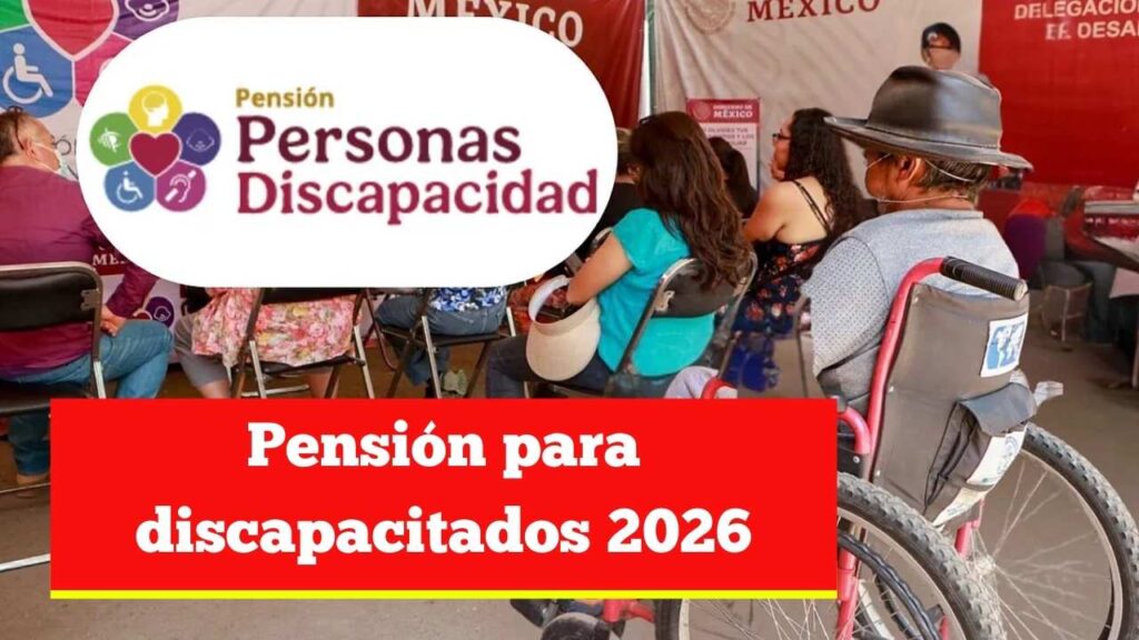 Pensión para discapacitados 2026: monto, inscripción y calendario oficial de pagos